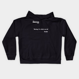 It's what we do Kids Hoodie